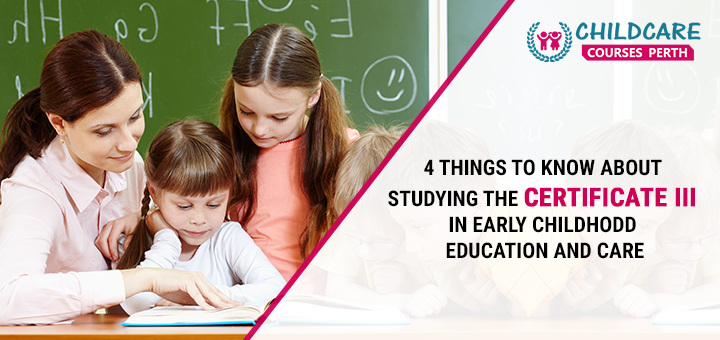 4_things_to_know_about_studying_the_certificate_ii_in_early_childhood_education_and_care
