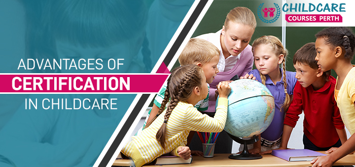 advantages_of_certification_in_childcare