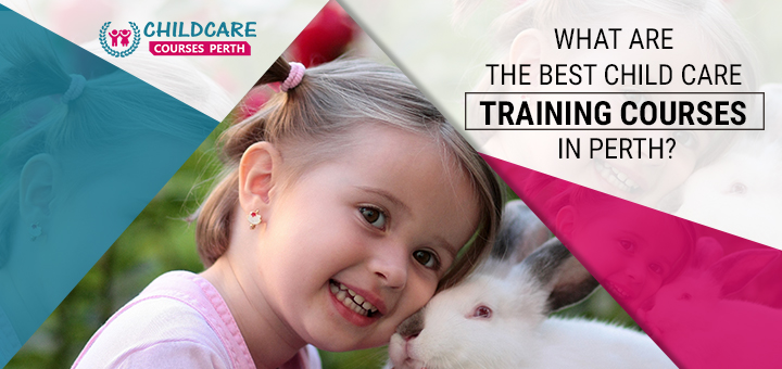 what_are_the_best_child_care_training_courses_in_perth?
