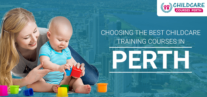 choosing_the_best_childcare_training_courses_in_perth