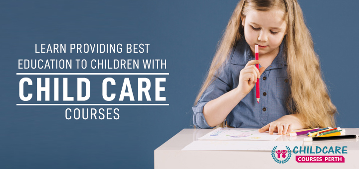 learn_providing_best_education_to_children_with_child_care_courses