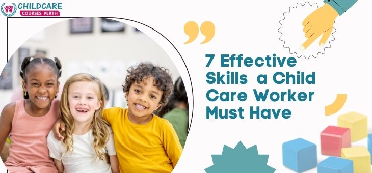 7_Effective_Skills_a_Child_Care_Worker