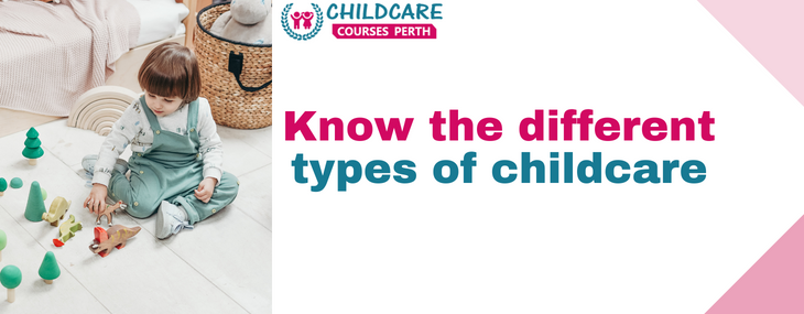 types of child care